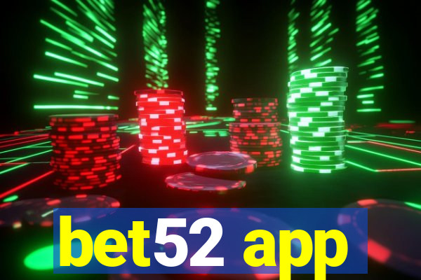 bet52 app